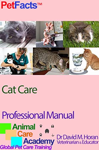 Cat Care: Professional Manual (PetFacts Book 3)