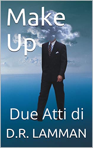 Make Up: Due Atti di (Italian Edition)